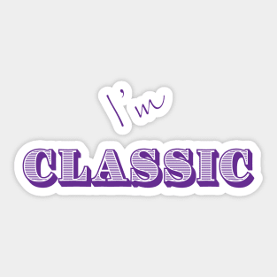 I'm "Classic" Purple Sticker